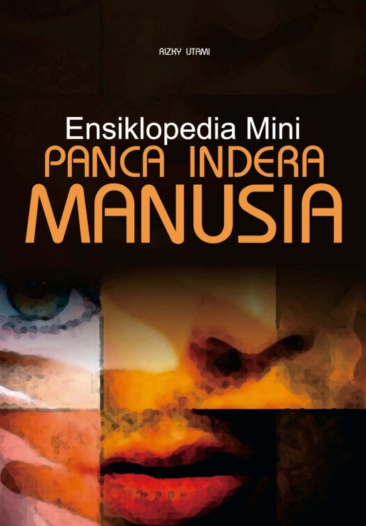 Ensiklopedia Mini Panca Indera Manusia